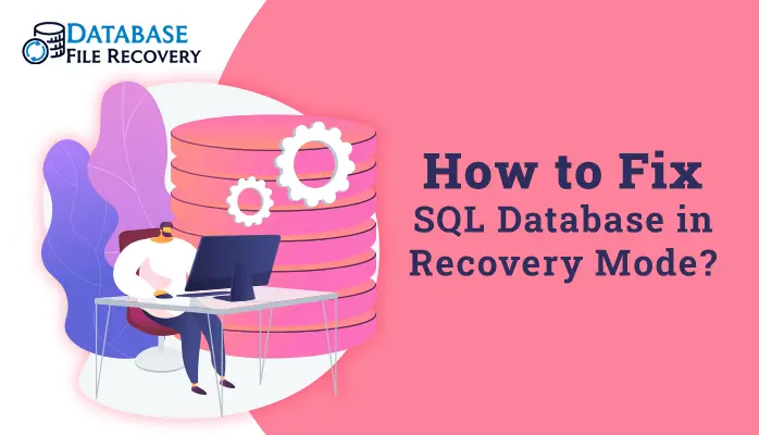 Fix SQL Database in Recovery Mode