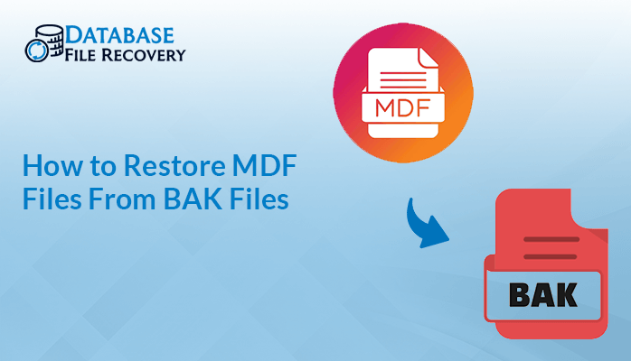 Restore MDF Files From BAK Files