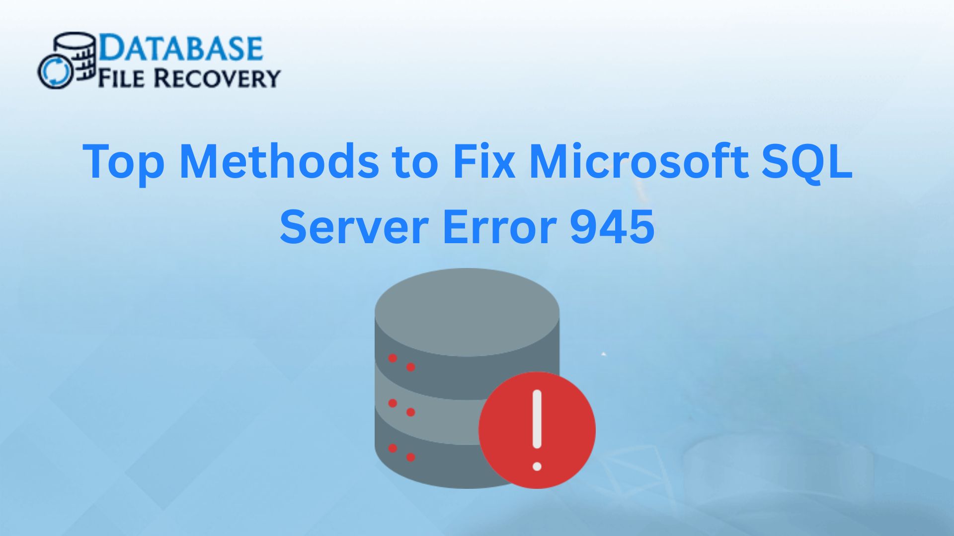 Fix Microsoft SQL Server Error 945