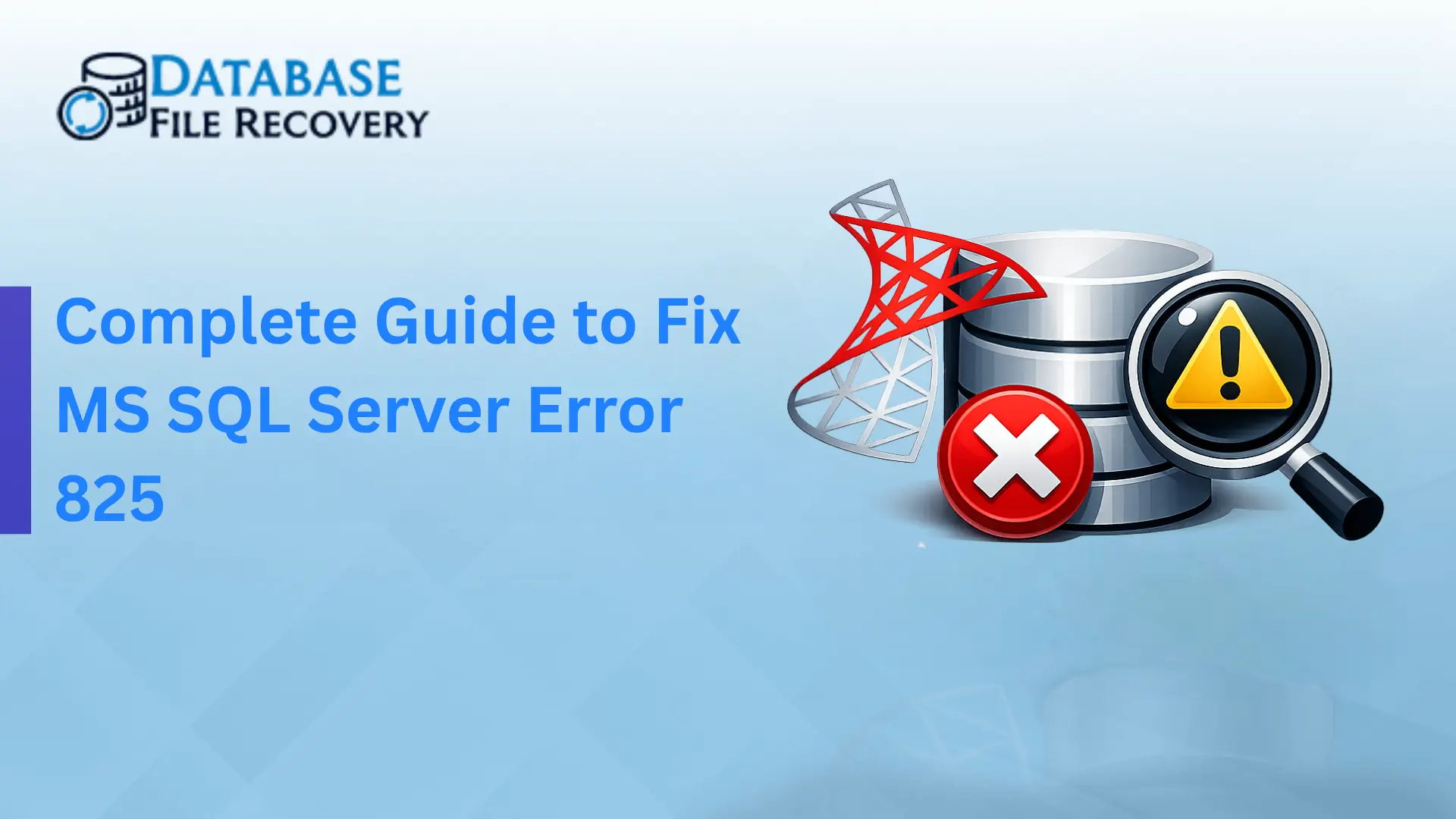 Fix MS SQL Server Error 825