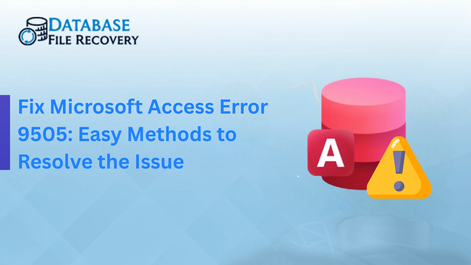 Fix Microsoft Access Error 9505